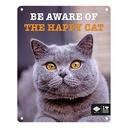 I LOVE Happy Cats Schild 'be aware'